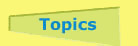 TOPICS